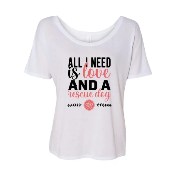 Love & a Rescue Dog Slouchy Tee